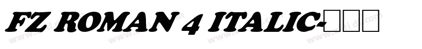 FZ ROMAN 4 ITALIC字体转换
